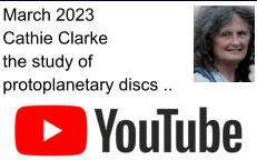 March 2023 Cathie Clarke the study of protoplanetary discs ..