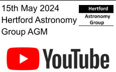 15th May 2024 Hertford Astronomy Group AGM