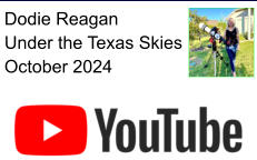 Dodie Reagan Under the Texas Skies October 2024